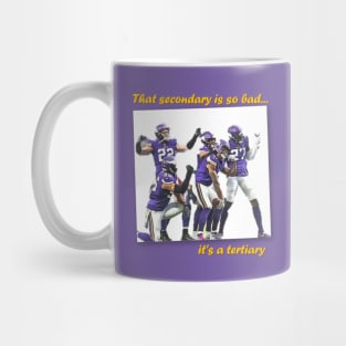 Secondary? Tertiary! Mug